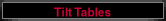 Tilt Tables